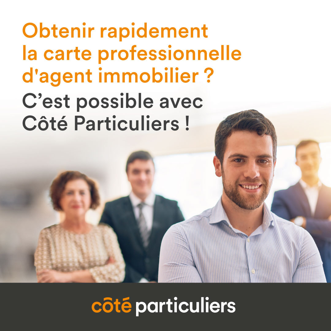 Actualité Côté Particuliers : Obtenir la carte professionnelle d'agent immobilier ...